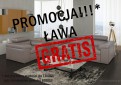 LETNIA PROMOCJA!!  Ława GRATIS!