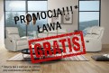 LETNIA PROMOCJA!!  Ława GRATIS!