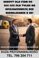 KREDYT DLA FIRM DO 200 000 PLN NA UPROSZCZONYCH ZASADACH!