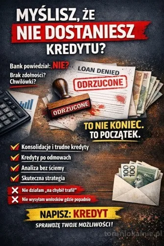 MYŚLISZ, ŻE NIE DOSTANIESZ KREDYTU? Zadzwoń!